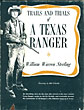 Trails And Trials Of A Texas Ranger. WILLIAM WARREN STERLING