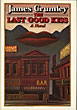 The Last Good Kiss. JAMES CRUMLEY