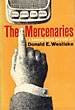 The Mercenaries. DONALD E. WESTLAKE