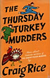 The Thursday Turkey Murders.