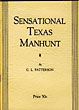 Sensational Texas Manhunt. C.L. PATTERSON