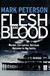 Flesh And Blood. MARK PETERSON
