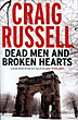 Dead Men And Broken Hearts. CRAIG RUSSELL
