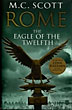 Rome: The Eagle Of The Twelfth. M.C. SCOTT