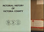 Pictorial History Of Victoria And Victoria County, "Where The History Of Texas Began" LEOPOLD MORRIS