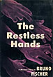 The Restless Hands