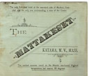 The Mattakeset. Katama, M. V., Mass. The Coolest Summer Resort On The Atlantic Sea-Board; Highest Temperature Last Season, 80 Degrees W. D. CARPENTER