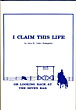 I Claim This Life, …