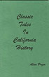 Classic Tales In California History ALTON PRYOR