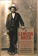 A Lawless Breed. John Wesley Hardin, Texas Reconstruction, And Violence In The Wild West CHUCK AND NORMAN WAYNE BROWN PARSONS