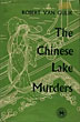 The Chinese Lake Murders. ROBERT VAN GULIK