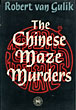 The Chinese Maze Murders. ROBERT VAN GULIK