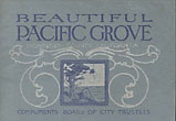 Beautiful Pacific Grove, Monterey County, California BOARD OF CITY TRUSTEES