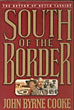 South Of The Border. JOHN BYRNE COOKE