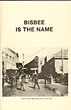 Bisbee Is The Name