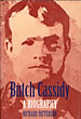 Butch Cassidy. A Biography. RICHARD PATTERSON