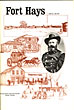 Fort Hays, Frontier Army Post, 1865-1889. LEO E. OLIVA