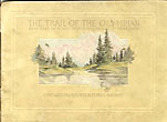 The Trail Of The Olympian. 2000 Miles Of Scenic Splendor - Chicago To Puget Sound Chicago, Milwaukee & St. Paul Railway