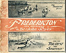 The Celestial City. Fredericton New Brunswick And The St. John River For The Tourist And Sportsman FRANK H. RISTEEN