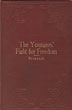 The Youngers' Fight For Freedom. A Southern Soldier's Twenty Years' Campaign To Open Northern Prison Doors --- With Anecdotes Of War Days W. C. BRONAUGH