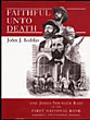 Faithful Unto Death, The James-Younger Raid On The First National Bank Northfield, Minnesota September 7, 1876 JOHN J. KOBLAS