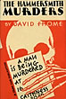 The Hammersmith Murders. DAVID FROME