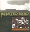 Beloved Land. An Oral History Of Mexican Americans In Southern Arizona MARTIN, PATRICIA PRECIADO [COLLECTED & EDITED BY]
