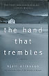 The Hand That Trembles KJELL ERIKSSON