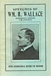 Speeches Of Wm. H. Wallace. Democratic Nominee For Congress. Fifth Congressional District Of Missouri. WM. H. WALLACE