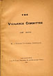 The Vigilance Committee Of 1856. By A Pioneer Journalist O'Meara, James