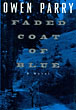 Faded Coat Of Blue. OWEN PARRY