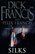 Silks. DICK AND FELIX FRANCIS FRANCIS