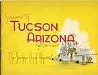 Souvenir Of Tucson Arizona. The "Old Pueblo." The Sunshine City Of America BLYTHE, T. ROGER [SKETCHED & EDITED BY]