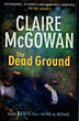 The Dead Ground CLAIRE MCGOWAN