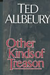 Other Kinds Of Treason. TED ALLBEURY