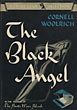 The Black Angel. CORNELL WOOLRICH