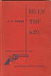 Billy The Kid: The Bibliography Of A Legend. J. C. DYKES