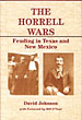 The Horrell Wars. Feuding In Texas And New Mexico DAVID JOHNSON