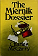 The Miernik Dossier. CHARLES MCCARRY