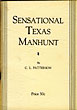 Sensational Texas Manhunt. C.L. PATTERSON