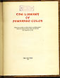 The Library Of Fernando Colon. Extract From An Address On "Book Collectors And Bibliographers" Delivered By Henry R. Wagner Before The Zamorano Club September 26, 1934. HENRY R WAGNER