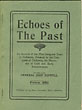 Echoes Of The Past. An Account Of The First Emigrant Train To California, Fremont In The Conquest Of California, The Discovery Of Gold And Early Reminiscences GENERAL JOHN BIDWELL