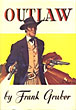 Outlaw. FRANK GRUBER