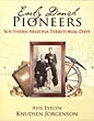 Early Danish Pioneers: Southern Arizona Territorial Days AVIS EVELYN KNUDSEN JORGENSON