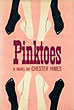 Pinktoes. CHESTER HIMES