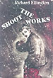 Shoot The Works RICHARD ELLINGTON