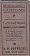 Blue Blanket Valley Lands. Improved And Unimproved Farm And Ranch Lands In Walworth, Campbell, Potter And Butte Counties, South Dakota And Hettinger County, North Dakota R.W. REYNOLDS