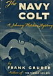 The Navy Colt. A Johnny Fletcher Mystery. FRANK GRUBER