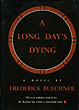 A Long Day's Dying FREDERICK BUECHNER