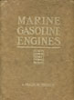 Marine Gasoline Engines And Equipment. An Exhaustive, Scientific Treatise On Correct Design, Constuction, Installation And Operation Of Power Boats For Builders, Yachtsmen, Fishermen. Including Marine Engine Methods Generally And "Ferro" Methods In Detail THE FERRO MACHINE & FOUNDRY CO